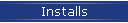 Installs